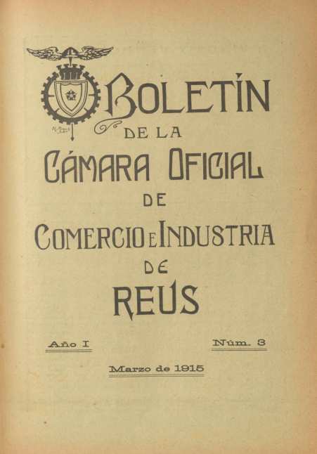 Boletín de la Cámara Oficial de Comercio e Industria de Reus, #3, 1/3/1915 [Issue]