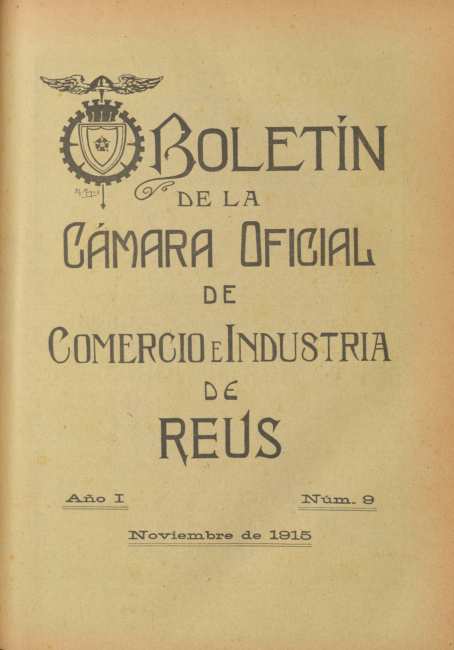 Boletín de la Cámara Oficial de Comercio e Industria de Reus, #9, 1/11/1915 [Issue]