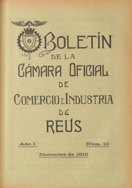 Boletín de la Cámara Oficial de Comercio e Industria de Reus, #10, 1/12/1915 [Issue]